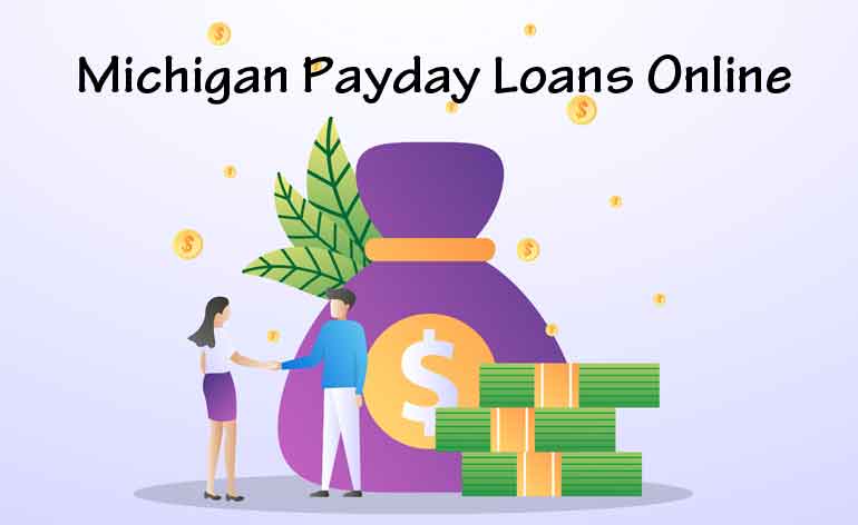 Online Payday Loans in Michigan - Get Cash Advance in MI